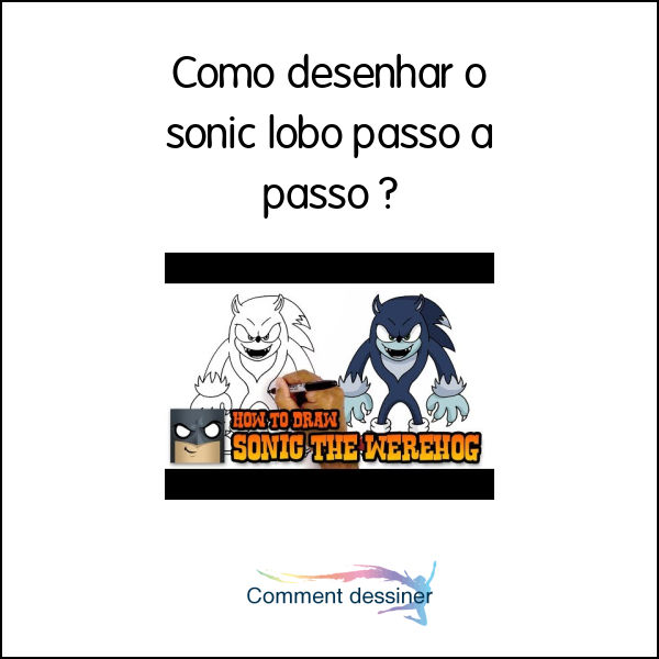 Como desenhar o sonic lobo passo a passo